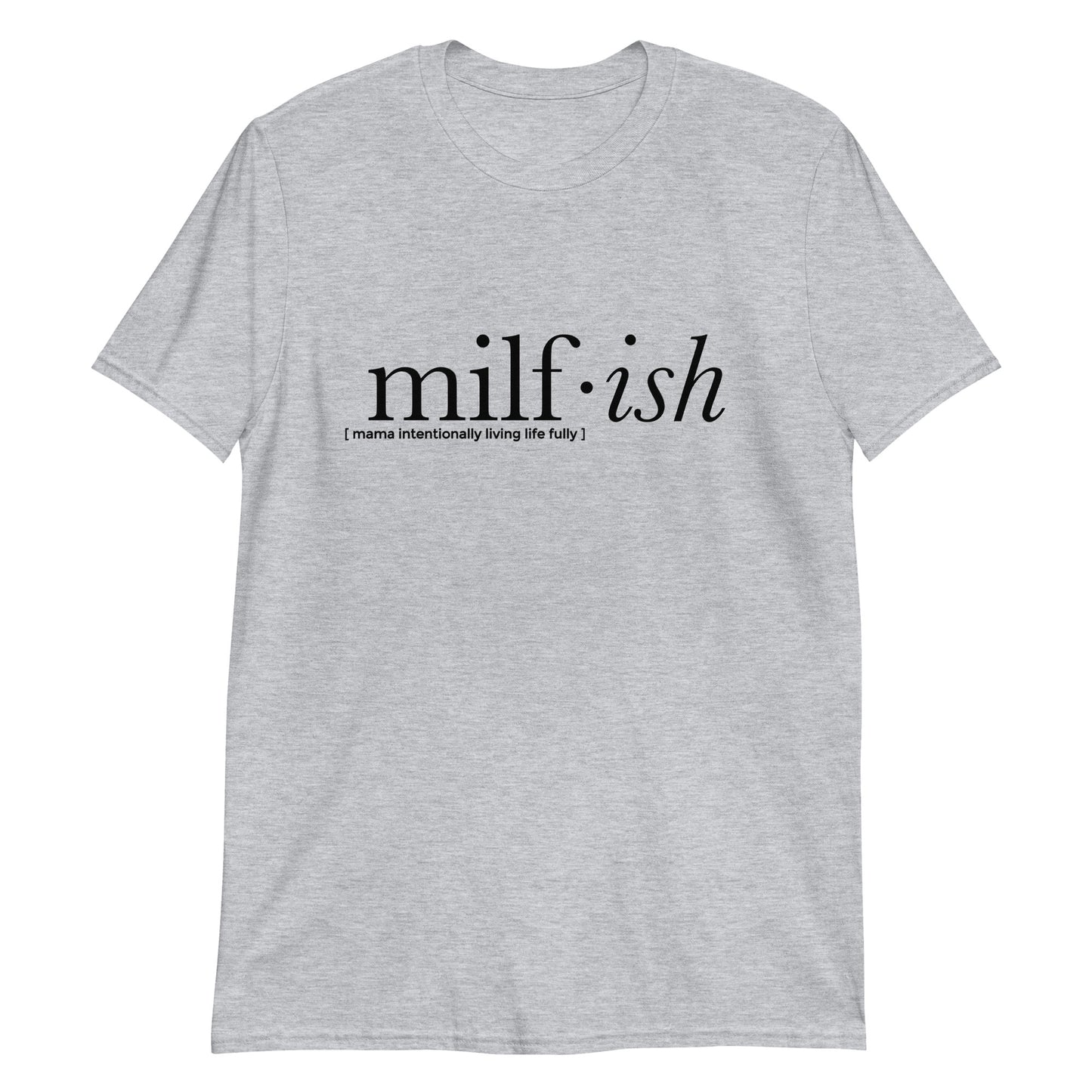 Milf・ish ⎹ Short-Sleeve Unisex T-Shirt