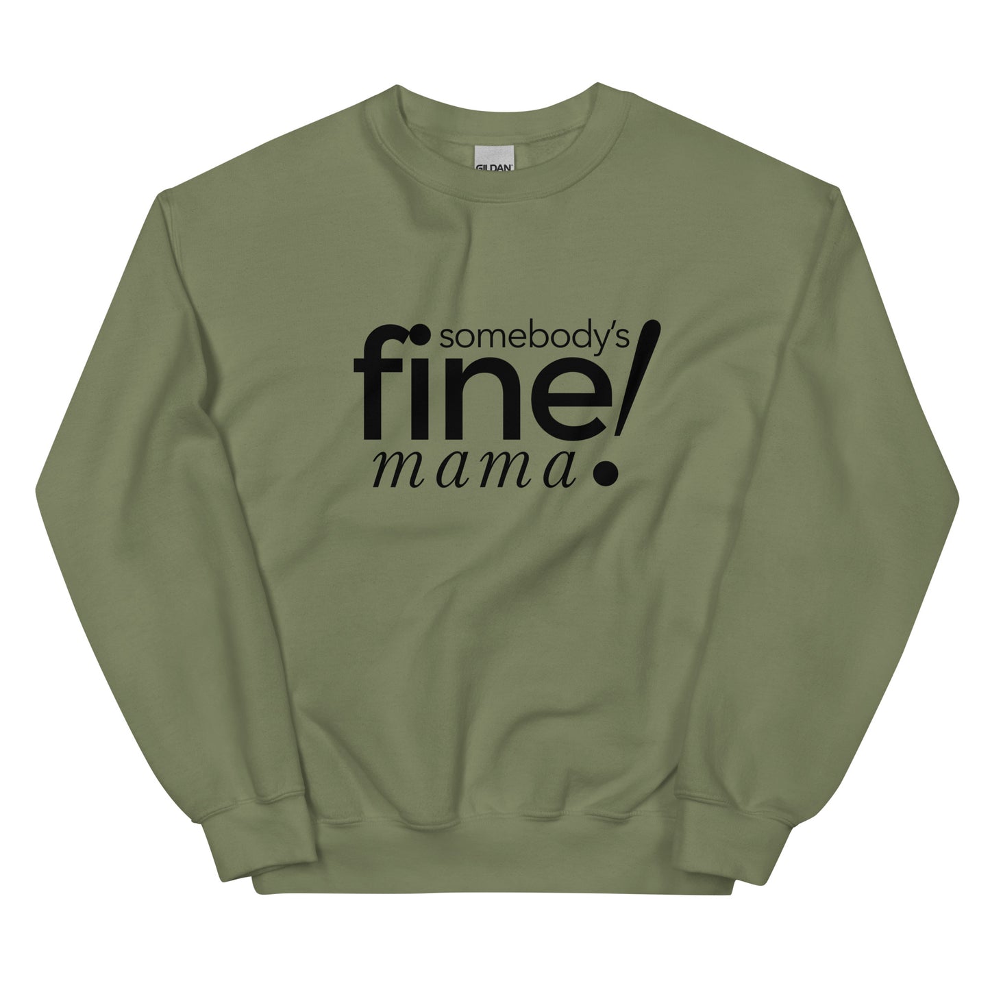 Somebody's Fine Mama ⎹ Unisex Sweatshirt