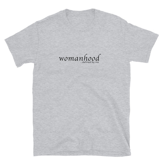 Womanhood defined...⎹ Short-Sleeve Unisex T-Shirt