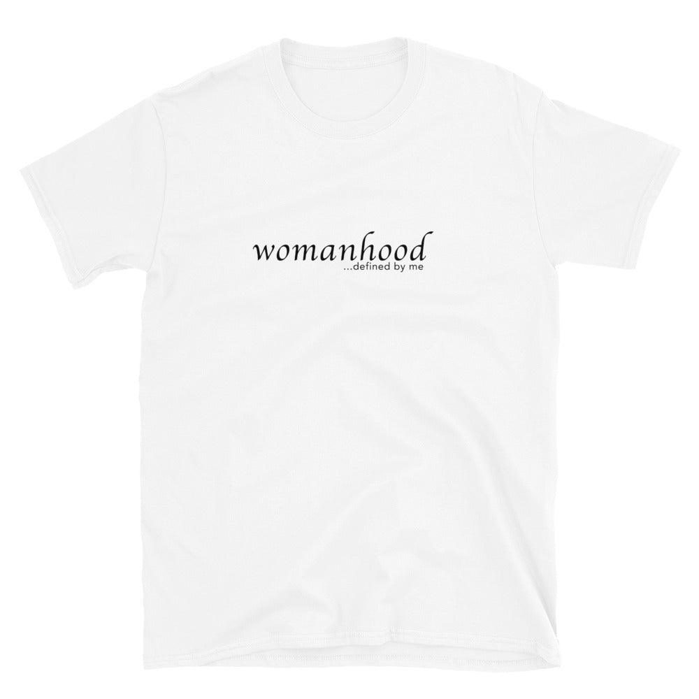 Womanhood defined...⎹ Short-Sleeve Unisex T-Shirt