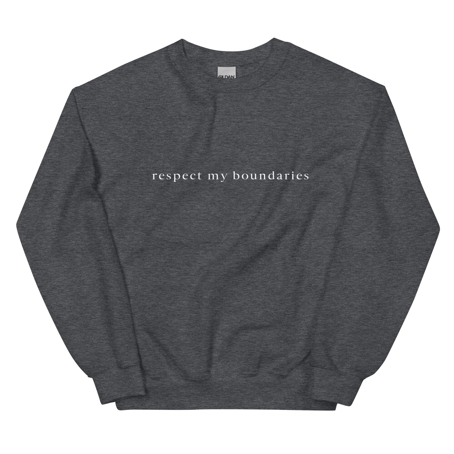 Respect My Boundaries_white text ⎹ Unisex Sweatshirt