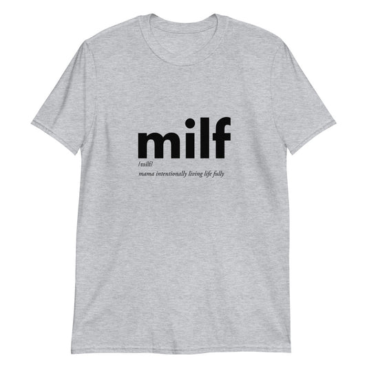 MILF Defined | Short-Sleeve Unisex T-Shirt