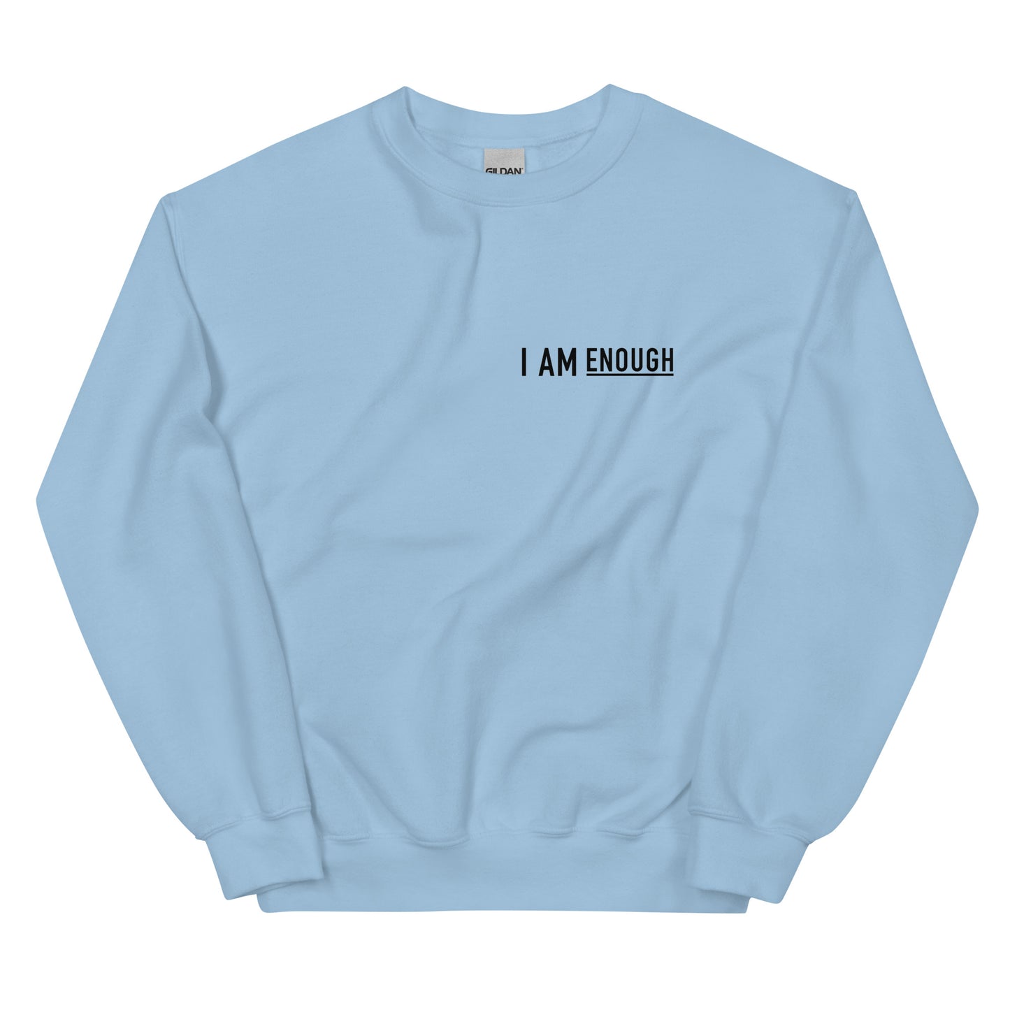 I am Enough ⎹ Unisex Sweatshirt