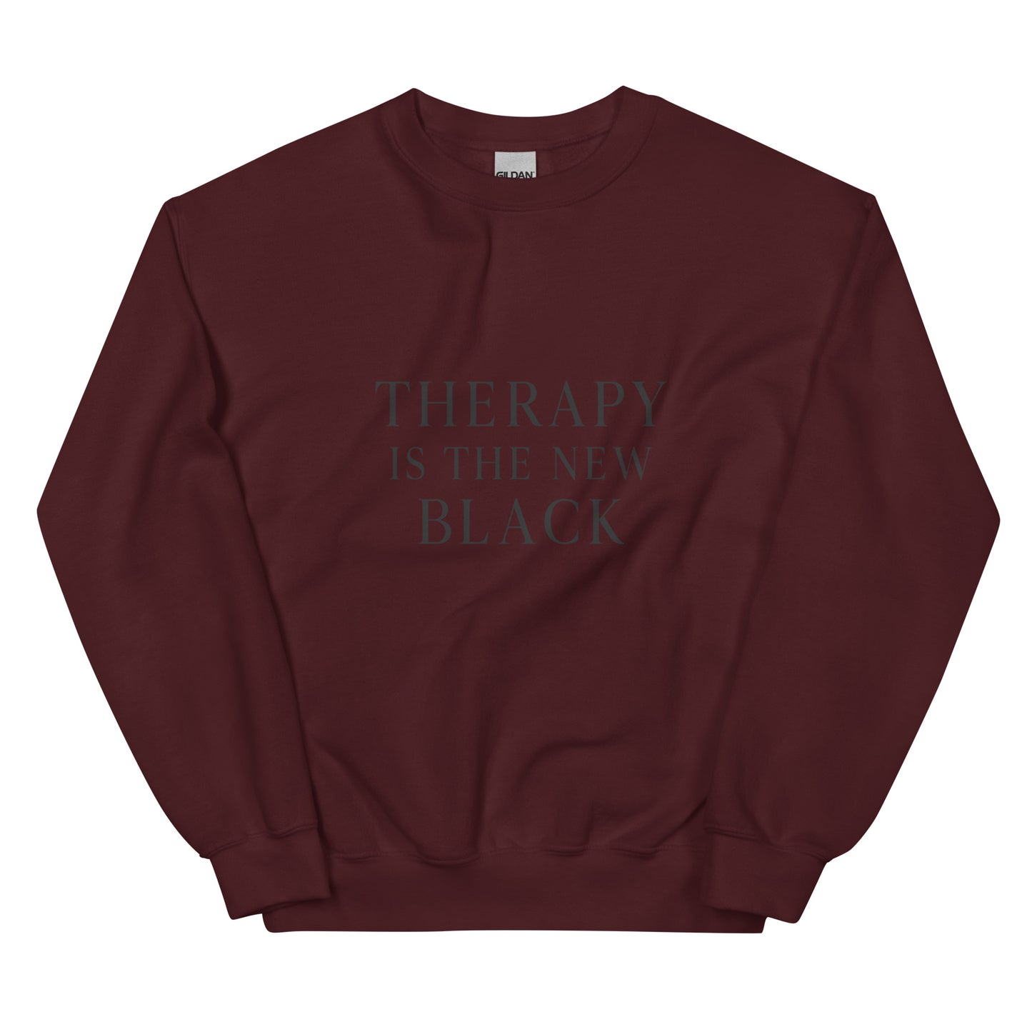 Therapy Is The New Black I Unisex Sweatshirt