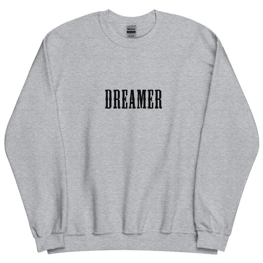 DREAMER ⎹ Unisex Sweatshirt